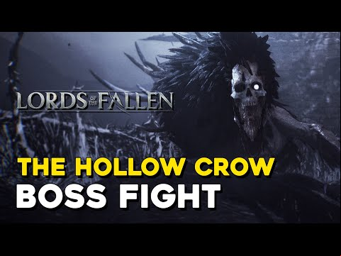 Lords Of The Fallen (2023) The Hollow Crow Boss Fight