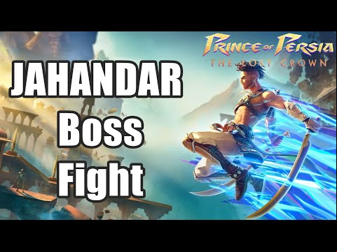 Prince of Persia: The Lost Crown - How to Beat JAHANDAR Boss Fight