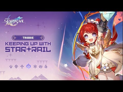 Keeping Up With Star Rail — Tribbie: Ever Dignified | Honkai: Star Rail