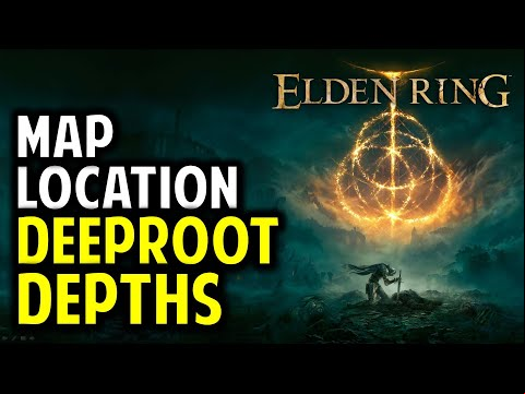 Deeproot Depths Map Location | Elden Ring
